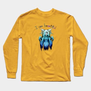 I Am Beautiful Spirit Creature Ghost Long Sleeve T-Shirt